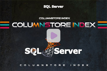 بررسی ColumnStore Index در SQL Server 2017